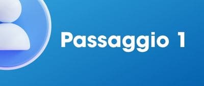 Passaggio 1 Passaggio 1